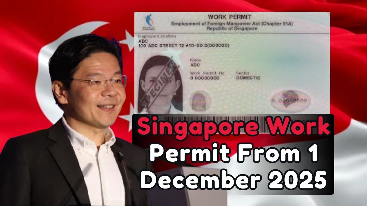 Singapore Work Permit From 1 December 2025: New Stay Limits, Wider Eligibility And Smarter Digital Processing